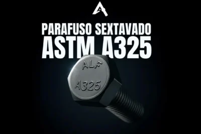 O Que é o Parafuso Sextavado ASTM A325